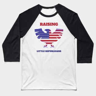 Raising Little Republicans Fourth of July Baseball T-Shirt